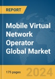 Mobile Virtual Network Operator (MVNO) Global Market Report 2024- Product Image