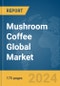 Mushroom Coffee Global Market Report 2024 - Product Image
