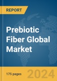 Prebiotic Fiber Global Market Report 2024- Product Image