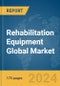 Rehabilitation Equipment Global Market Report 2024 - Product Image