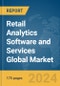 Retail Analytics Software and Services Global Market Report 2024 - Product Image