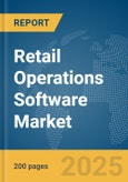 Retail Operations Software Market Report 2025- Product Image