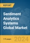 Sentiment Analytics Systems Global Market Report 2024 - Product Image