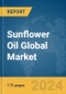 Sunflower Oil Global Market Report 2024 - Product Image