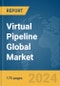 Virtual Pipeline Global Market Report 2024 - Product Image