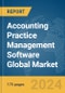 Accounting Practice Management Software Global Market Report 2024 - Product Image