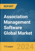 Association Management Software Global Market Report 2024- Product Image