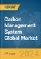 Carbon Management System Global Market Report 2024 - Product Image