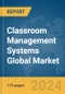 Classroom Management Systems Global Market Report 2024 - Product Image