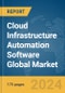 Cloud Infrastructure Automation Software Global Market Report 2024 - Product Image