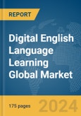 Digital English Language Learning Global Market Report 2024- Product Image