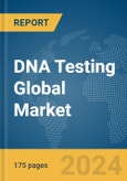 DNA Testing Global Market Report 2024- Product Image