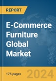 E-Commerce Furniture Global Market Report 2024- Product Image