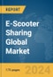 E-Scooter Sharing Global Market Report 2024 - Product Image