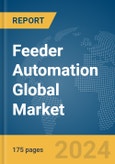 Feeder Automation Global Market Report 2024- Product Image