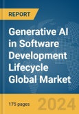 Generative AI in Software Development Lifecycle Global Market Report 2024- Product Image