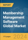 Membership Management Software Global Market Report 2024- Product Image