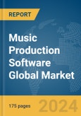 Music Production Software Global Market Report 2024- Product Image