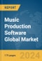 Music Production Software Global Market Report 2024 - Product Image