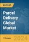 Parcel Delivery Global Market Report 2024 - Product Image