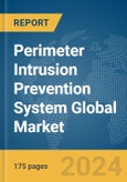 Perimeter Intrusion Prevention System Global Market Report 2024- Product Image