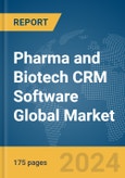 Pharma and Biotech CRM Software Global Market Report 2024- Product Image