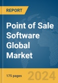 Point of Sale (POS) Software Global Market Report 2024- Product Image