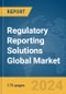 Regulatory Reporting Solutions Global Market Report 2024 - Product Thumbnail Image