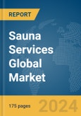 Sauna Services Global Market Report 2024- Product Image