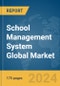 School Management System Global Market Report 2024 - Product Thumbnail Image