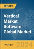 Vertical Market Software Global Market Report 2024- Product Image