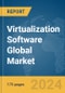 Virtualization Software Global Market Report 2024 - Product Image