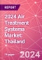 2024 Air Treatment Systems Market: Thailand - Product Thumbnail Image