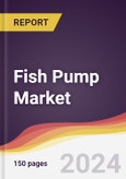 Fish Pump Market Report: Trends, Forecast and Competitive Analysis to 2030- Product Image