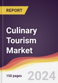 Culinary Tourism Market Report: Trends, Forecast and Competitive Analysis to 2030- Product Image