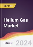 Helium Gas Market Report: Trends, Forecast and Competitive Analysis to 2030- Product Image