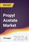 Propyl Acetate Market Report: Trends, Forecast and Competitive Analysis to 2030 - Product Image