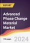 Advanced Phase Change Material Market Report: Trends, Forecast and Competitive Analysis to 2030 - Product Image