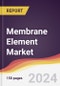 Membrane Element Market Report: Trends, Forecast and Competitive Analysis to 2030 - Product Image
