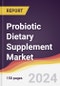 Probiotic Dietary Supplement Market Report: Trends, Forecast and Competitive Analysis to 2030 - Product Thumbnail Image