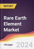 Rare Earth Element Market Report: Trends, Forecast and Competitive Analysis to 2030- Product Image