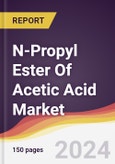 N-Propyl Ester Of Acetic Acid Market Report: Trends, Forecast and Competitive Analysis to 2030- Product Image