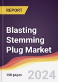 Blasting Stemming Plug Market Report: Trends, Forecast and Competitive Analysis to 2030- Product Image