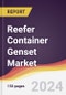 Reefer Container Genset Market Report: Trends, Forecast and Competitive Analysis to 2030 - Product Image