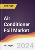 Air Conditioner Foil Market Report: Trends, Forecast and Competitive Analysis to 2030- Product Image