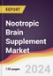 Nootropic Brain Supplement Market Report: Trends, Forecast and Competitive Analysis to 2030 - Product Image