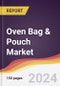 Oven Bag & Pouch Market Report: Trends, Forecast and Competitive Analysis to 2030 - Product Image