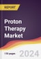 Proton Therapy Market Report: Trends, Forecast and Competitive Analysis to 2030 - Product Image