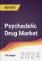 Psychedelic Drug Market Report: Trends, Forecast and Competitive Analysis to 2030 - Product Image