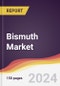 Bismuth Market Report: Trends, Forecast and Competitive Analysis to 2030 - Product Thumbnail Image